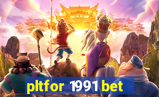 pltfor 1991 bet